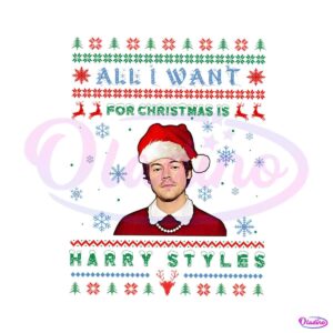 all-i-want-for-christmas-is-harry-styles-png-sublimation