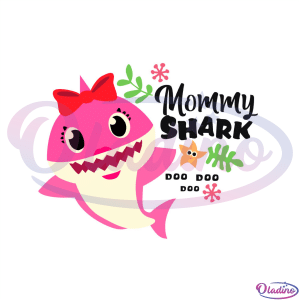 https://oladino.com/wp-content/uploads/2022/05/Cute-Mom-Shark-Doo-Doo-SVG-CL220422004.png