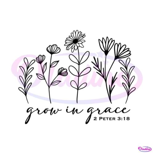 floral-grow-in-grace-christian-quote-svg