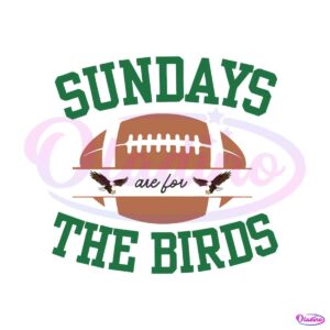 sundays-are-for-the-birds-philadelphia-eagles-football-svg