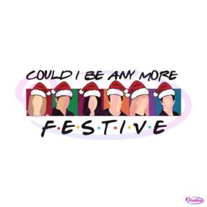 retro-could-i-be-any-more-festive-svg