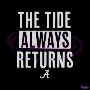 alabama-football-the-tide-always-returns-svg