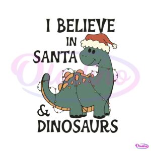 i-believe-in-santa-and-dinosaurs-svg