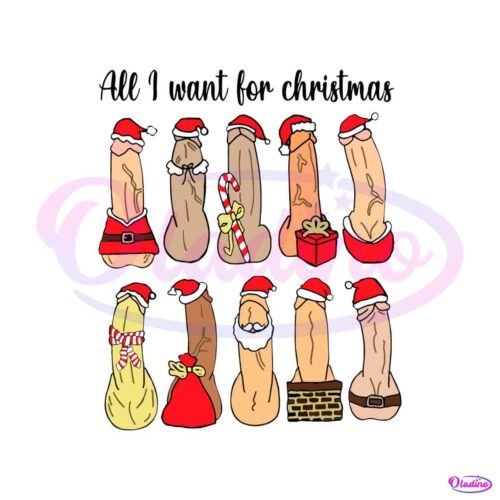 funny-christmas-adult-humor-all-i-want-for-christmas-svg