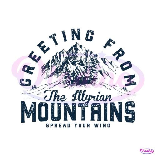 greeting-from-the-illyrian-mountains-spread-your-wing-svg