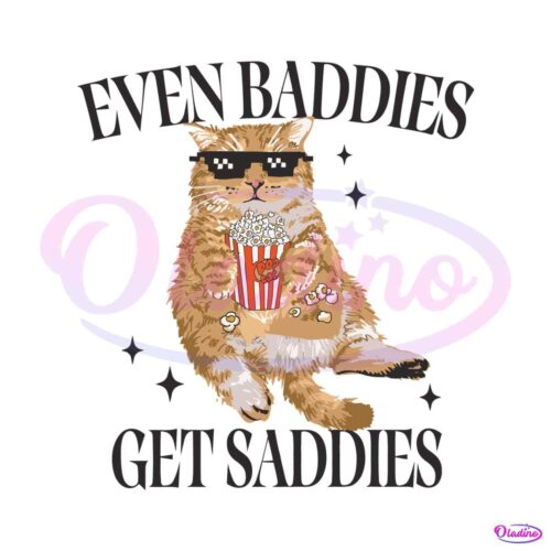 even-baddies-get-saddies-funny-cat-meme-svg