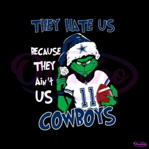 grinch-they-hate-us-because-they-aint-us-cowboys-svg