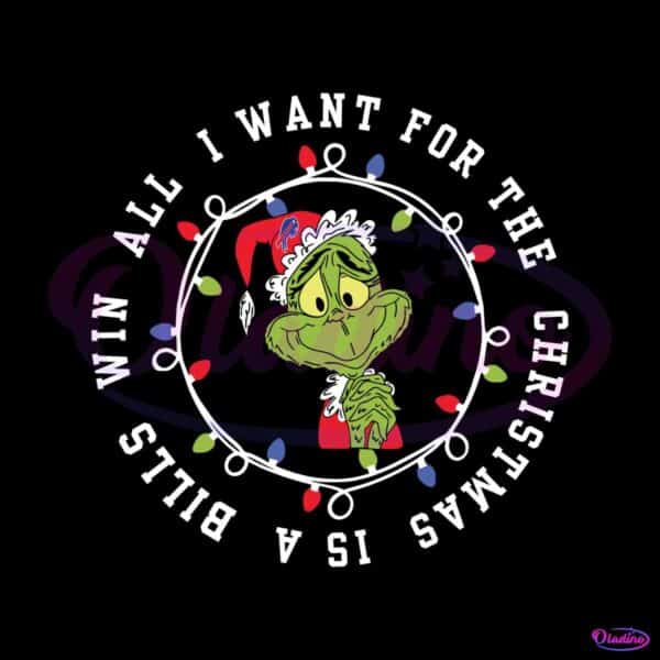 funny-grinch-all-i-want-for-the-christmas-is-a-bills-win-svg