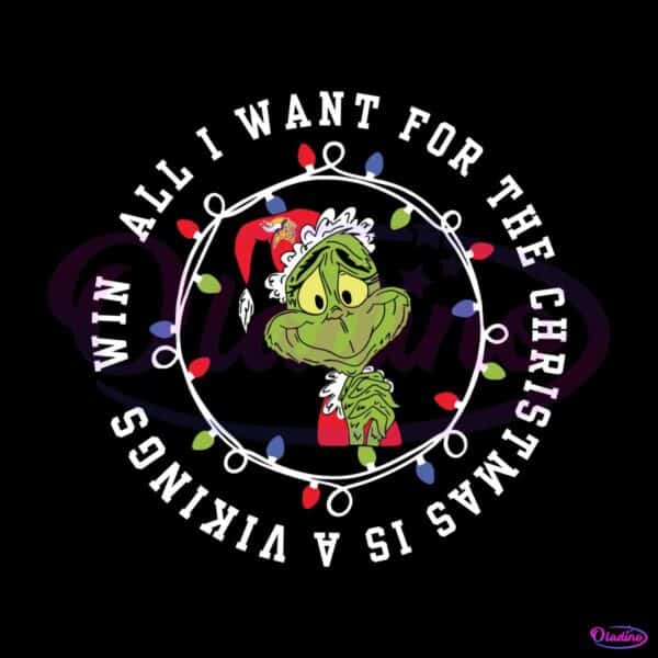 funny-grinch-all-i-want-for-the-christmas-is-a-vikings-win-svg