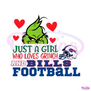 just-a-girl-who-loves-grinch-and-bills-football-svg