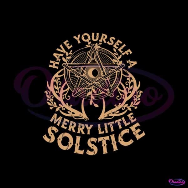 have-yourself-a-merry-little-solstice-svg