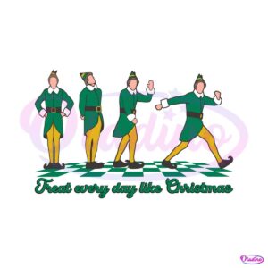 retro-treat-every-day-like-christmas-buddy-elf-svg