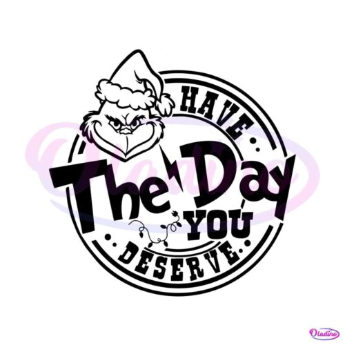 vintage-grinch-have-the-day-you-deserve-svg