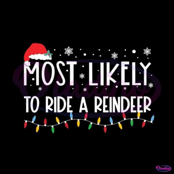 most-likely-to-ride-a-reindeer-svg