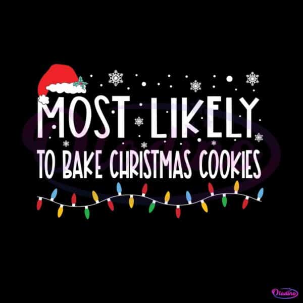 most-likely-to-bake-christmas-cookies-svg