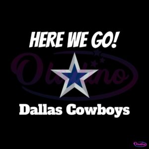 here-we-go-dallas-cowboys-football-svg