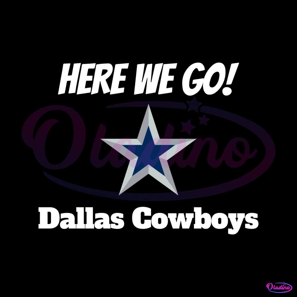 Here We Go Dallas Cowboys Football SVG