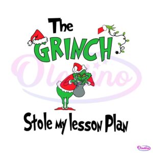 the-grinch-stole-my-lesson-plan-svg