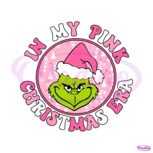 grinch-in-my-pink-christmas-era-svg