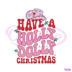 have-a-holly-dolly-christmas-cowboy-hat-svg