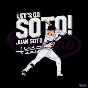 Lets Go Juan Soto Baseball Player SVG