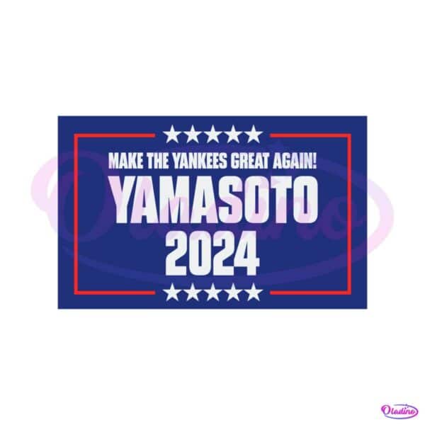 make-the-yankees-great-again-yamasoto-svg