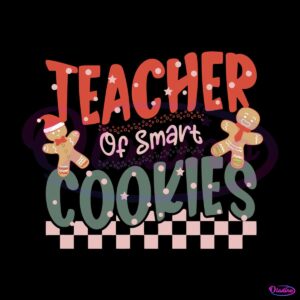 christmas-teacher-of-smart-cookies-svg