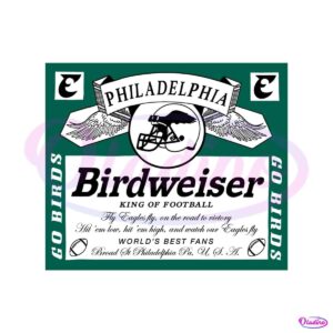 birdweiser-king-of-football-philadelphia-svg