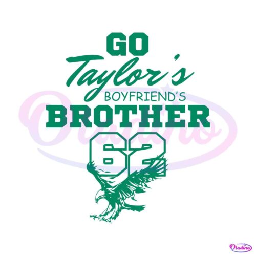 funny-go-taylors-boyfriends-brother-svg