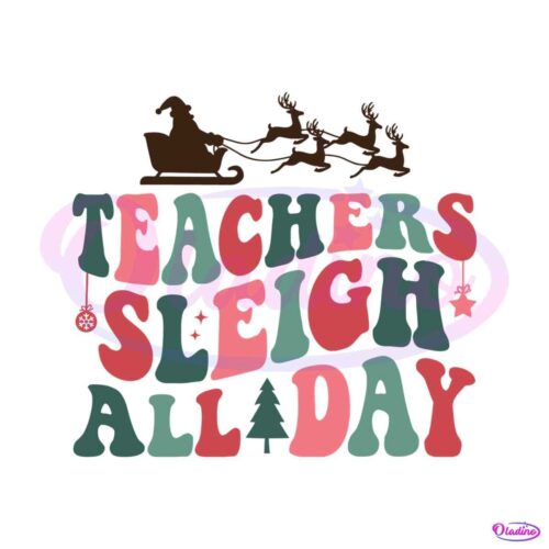 retro-teachers-sleigh-all-day-svg