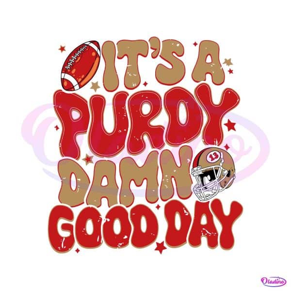 its-a-purdy-damn-good-day-helmet-49ers-football-svg