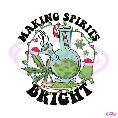 making-spirits-brights-funny-cannabis-svg