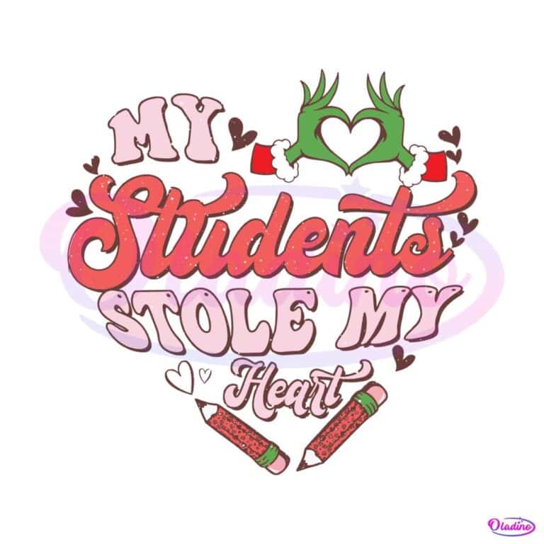 My Students Stole My Heart SVG