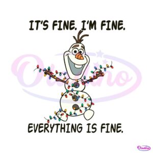 funny-olaf-im-fine-everything-is-fine-svg