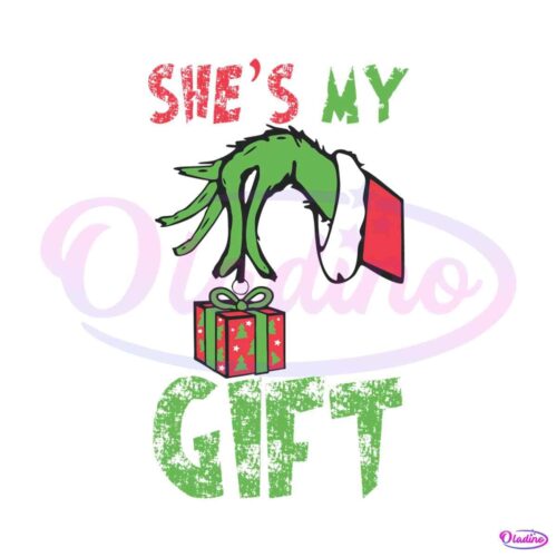 vintage-shes-my-gift-grinch-hand-svg