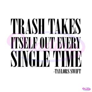 trash-takes-itself-out-taylors-version-svg