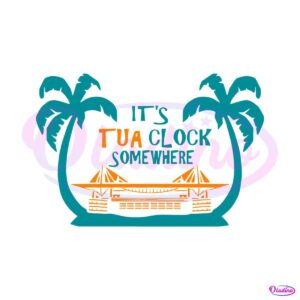 its-tua-clock-somewhere-miami-dolphins-svg