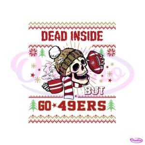 funny-skull-dead-inside-but-go-49ers-football-svg