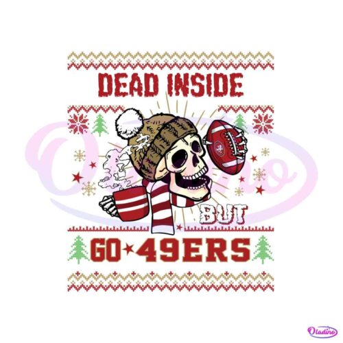 funny-skull-dead-inside-but-go-49ers-football-svg