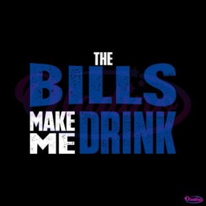 the-bills-make-me-drink-svg-digital-download