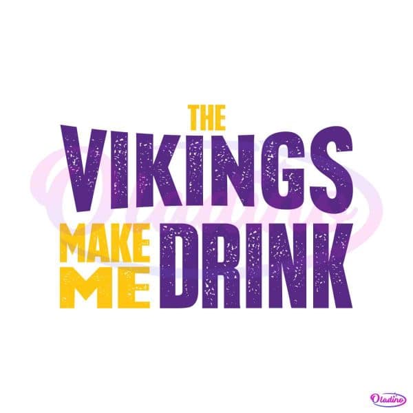 the-vikings-make-me-drink-svg-digital-download