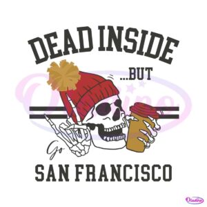 dead-inside-but-go-san-francisco-svg