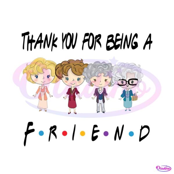 thank-you-for-being-a-friend-golden-girls-png