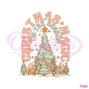 christmas-magic-tis-the-season-svg