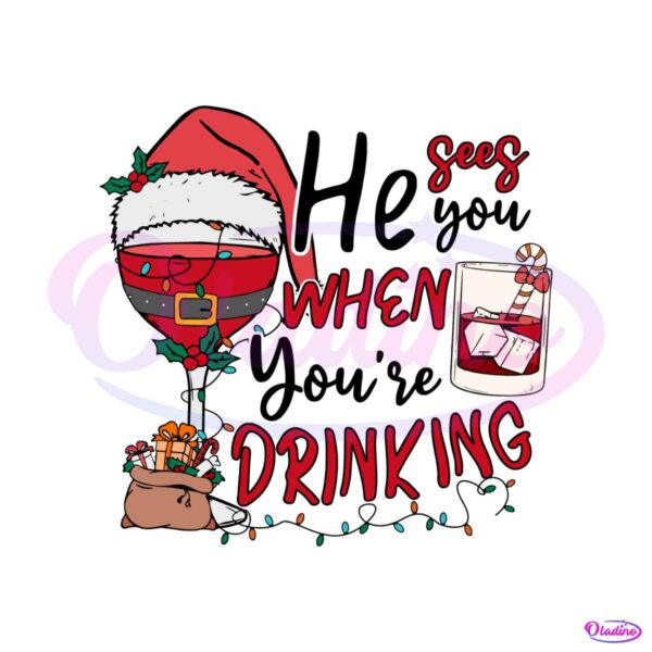 he-sees-you-when-you-are-drinking-svg