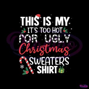 too-hot-for-ugly-christmas-sweaters-svg