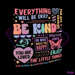 be-kind-everything-will-be-okay-svg