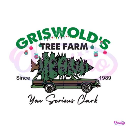 griswolds-tree-farm-you-serious-clark-svg