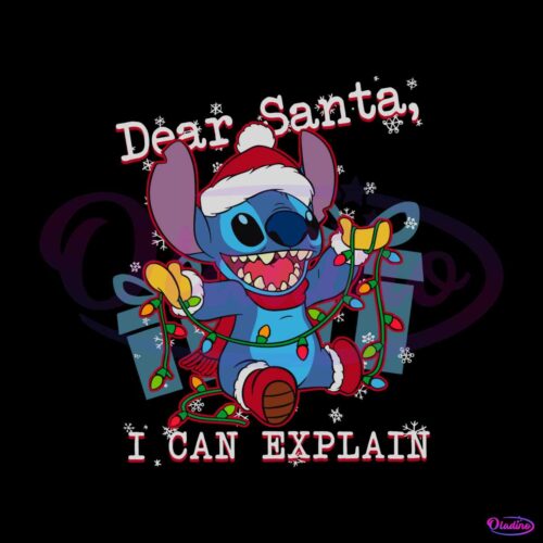 funny-stitch-dear-santa-i-can-explain-svg