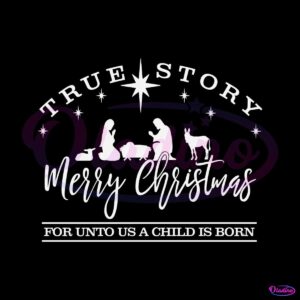 true-story-merry-christmas-svg